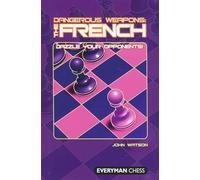 Dangerous Weapons: The French: Dazzle Your Opponents