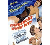 Dangerous When Wet
