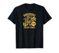 Dangerously Attracted to Fantasy Sports Design T-Shirt