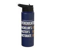 Dangerously Overeducated Master Doctorate Graduate Stainless Steel Insulated Water Bottle