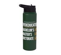 Dangerously Overeducated Master Doctorate Graduate Stainless Steel Insulated Water Bottle