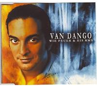 Dango, Van - Wie Feuer Und Eis