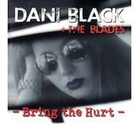 Dani Black & Blades - BRING THE HURT