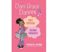 Dani Grace Dances: First Position, Second Thoughts