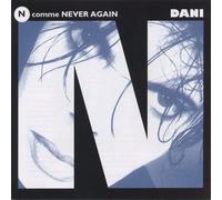 Dani - N Comme Never Again