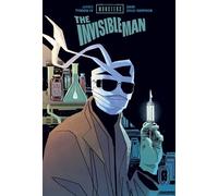 Universal Monsters: The Invisible Man