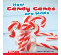 Danica Kassebaum How Candy Canes Are Made Paperback Book Danica Kassebaum Multicolor