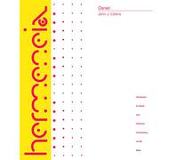 Daniel: A Commentary on the Book of Daniel (Hermeneia)