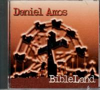 Daniel Amos - Bible Land