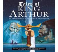 Daniel and Ronne Randall Tales of King Arthur Hardback Book Daniel and Ronne Randall Multicolor