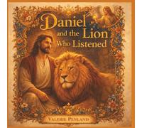 Daniel and the Lion Who Listened