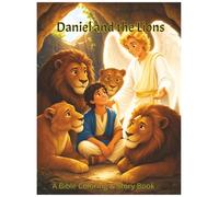 Daniel and the Lions: Bible Coloring & Story Book (Bible Heroes)
