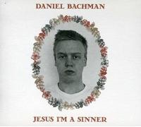 Daniel Bachman - Jesus I'm A Sinner