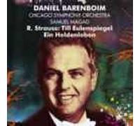 Daniel Barenboim; Samuel Magad; Chicago Symphony Orchestra - R. Strauss: Till Eulenspiegel; Ein Heldenleben