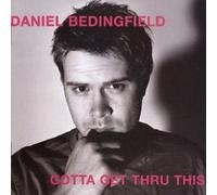 Daniel Bedingfield - Gotta Get Thru This