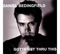 Daniel Bedingfield - Gotta Get Thru This