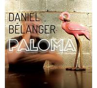 Daniel Belanger - Paloma