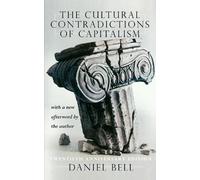 Daniel Bell The Cultural Contradictions Of Capitalism (Paperback)