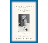 Daniel Berrigan Essential Writings: Essential Writings (Modern Spiritual Masters)