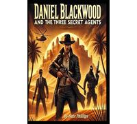 Daniel Blackwood: And The Three Secret Agents