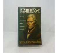 Daniel Boone: The Life and Legend of an American Pioneer