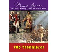Daniel Boone - The Trailblazer
