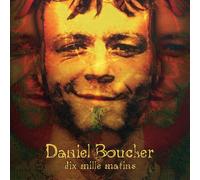 Daniel Boucher - Dix Mille Matins