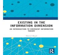 Daniel Boyd Existing in the Information Dimension: An Introduction to Emergent Daniel Boyd Multicolor
