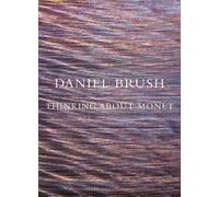 Daniel Brush: Thinking about Monet