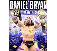 Daniel Bryan - Just Say..
