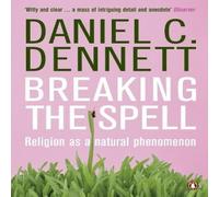 Daniel C. Dennett Breaking the Spell Paperback Book Daniel C. Dennett Multicolor