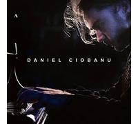 Daniel Ciobanu - Dabniel Ciobanu plays Prokofiev, Enescu, Debussy, and Liszt