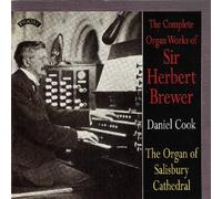 Daniel Cook - The Complete Organ Works Of Sir Herbert Brewer