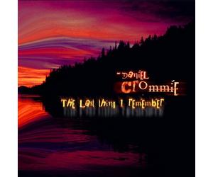 Daniel Crommie - The Last Thing I Remember