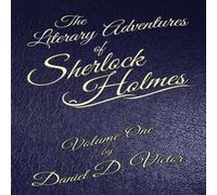 Daniel D Victor The Literary Adventures of Sherlock Holmes Volume 1 Paperback Book Daniel D Victor Multicolor