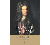 Daniel Defoe: A Biography: 3 (Ingles)