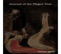 Daniel Defoe A Journal of the Plague Year: Written by a Citizen Who Continued Daniel Defoe Multicolor