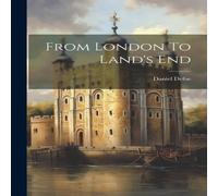 Daniel Defoe From London To Land's End Paperback Book Daniel Defoe Multicolor