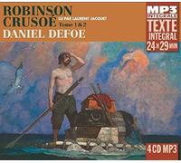 Daniel Defoe, Lu Par Laurent Jacquet - Robinson Crusoé, Tome 1 & 2 (Integrale Mp3)