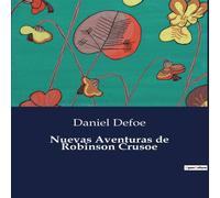 Daniel Defoe Nuevas Aventuras de Robinson Crusoe Paperback Book Daniel Defoe Multicolor