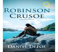 Daniel Defoe Robinson Crusoe (Annotated, Large Print) Paperback Book Daniel Defoe Multicolor