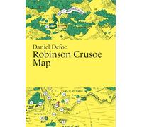 Daniel Defoe, Robinson Crusoe Map (Literary Maps Series Series)
