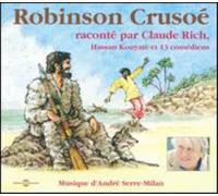 Daniel Defoë - Robinson Crusoe - Par Claude Rich