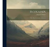 Daniel Defoe Roxana: Or, The Fortunate Mistress Paperback Book Daniel Defoe Multicolor