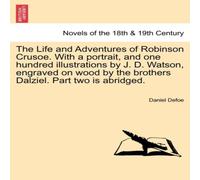 Daniel Defoe The Life & Adventures of Robinson Crusoe. With a portrait, and Daniel Defoe Multicolor