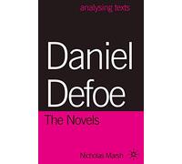 Daniel Defoe: The Novels: 77 (Analysing Texts)