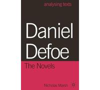 Daniel Defoe: The Novels: 77 (Analysing Texts)