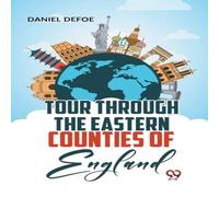 Daniel Defoe Tour Through The Eastern Counties Of England Paperback Book Daniel Defoe Multicolor