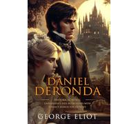 Daniel Deronda: Complete with Classic illustrations and Annotation