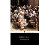 Daniel Deronda (Penguin Classics) by Eliot, George (1995) Paperback